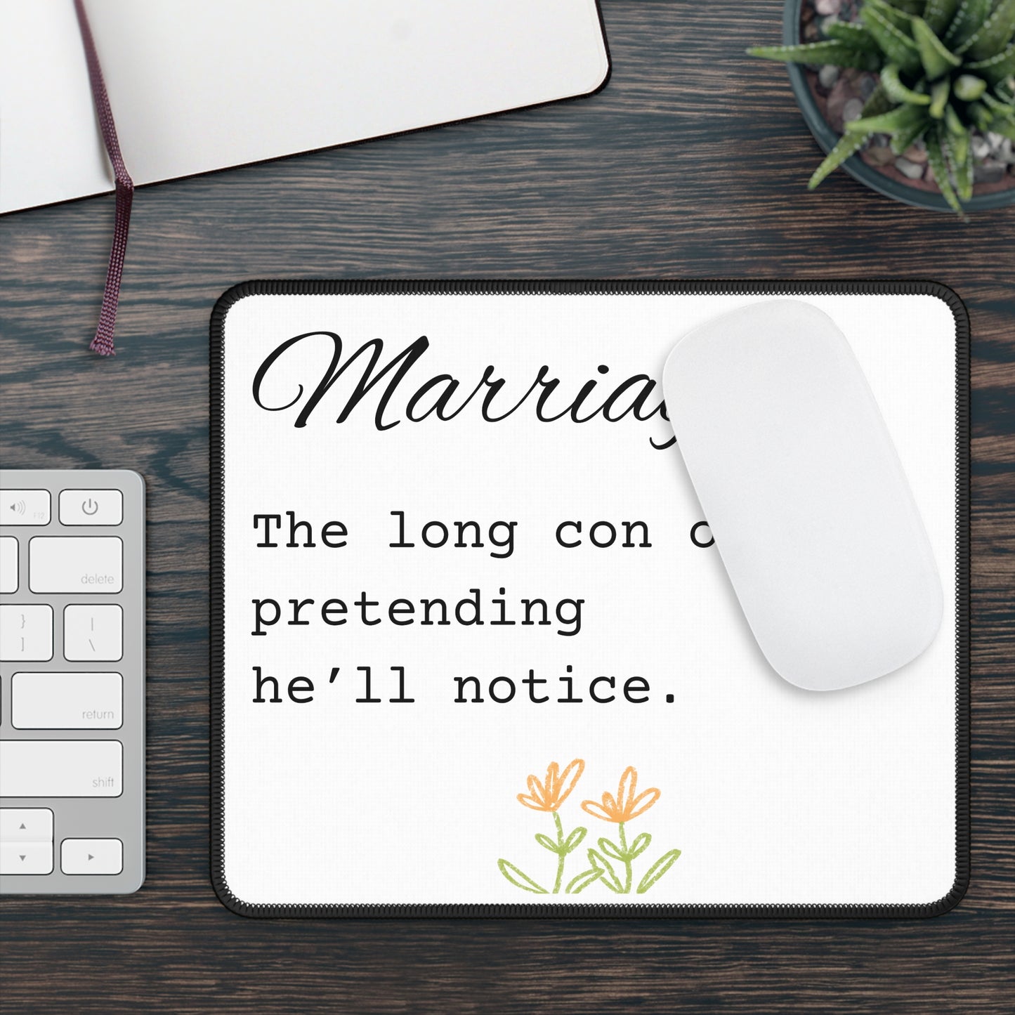 Marriage: The Long Con of Pretending He’ll Notice Gaming Mouse Pad