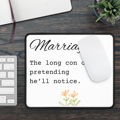 Marriage: The Long Con of Pretending He’ll Notice Gaming Mouse Pad