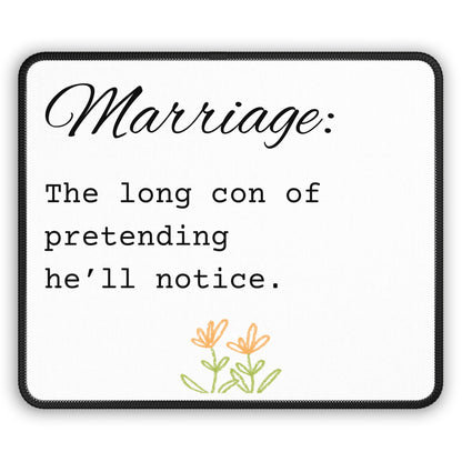 Marriage: The Long Con of Pretending He’ll Notice Gaming Mouse Pad