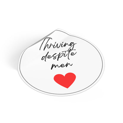 Thriving Despite Men