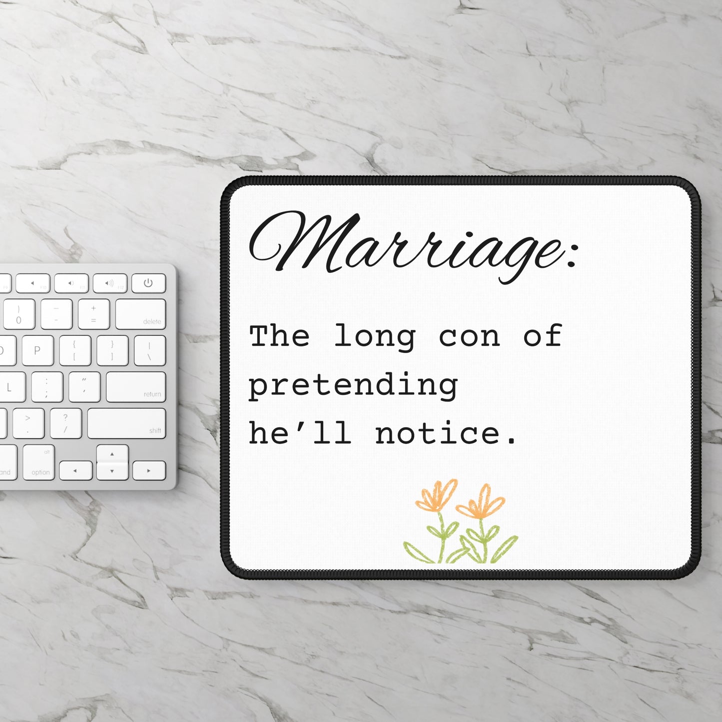 Marriage: The Long Con of Pretending He’ll Notice Gaming Mouse Pad